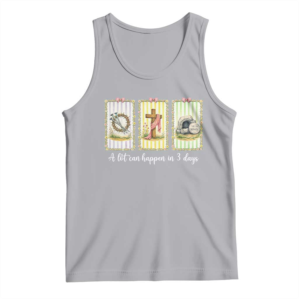 A Lot Can Happen in 3 Days Tank Top Christian Jesus Easter