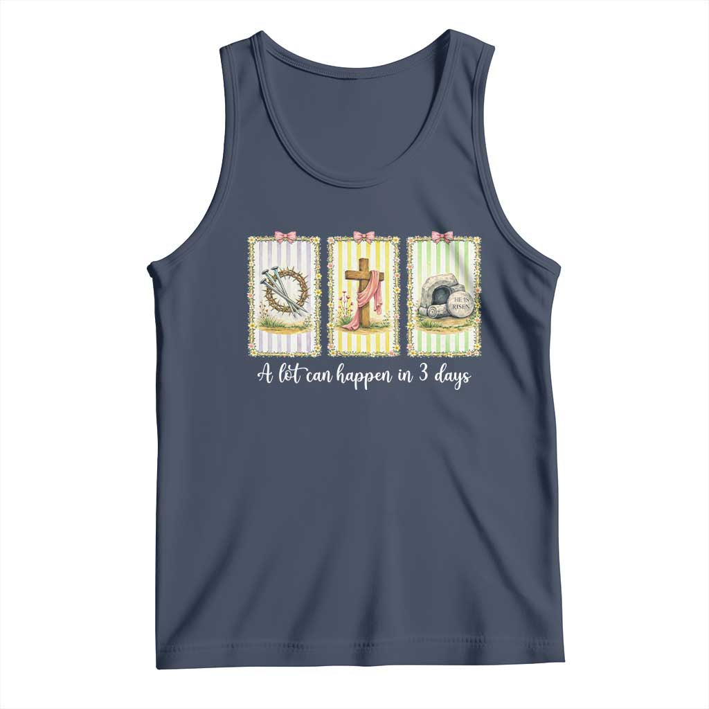 A Lot Can Happen in 3 Days Tank Top Christian Jesus Easter