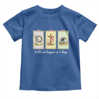 A Lot Can Happen in 3 Days Toddler T Shirt Christian Jesus Easter