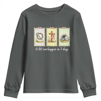 A Lot Can Happen in 3 Days Youth Sweatshirt Christian Jesus Easter
