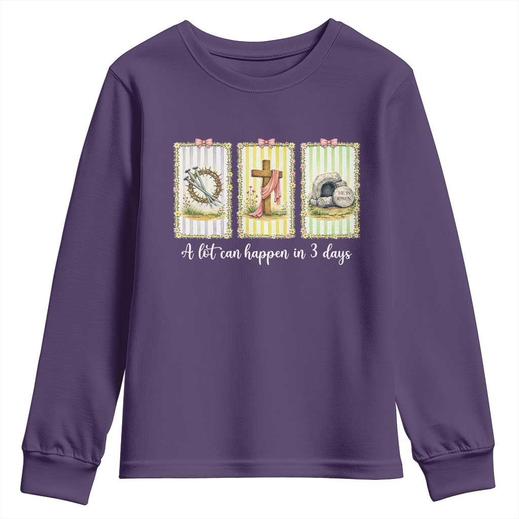 A Lot Can Happen in 3 Days Youth Sweatshirt Christian Jesus Easter