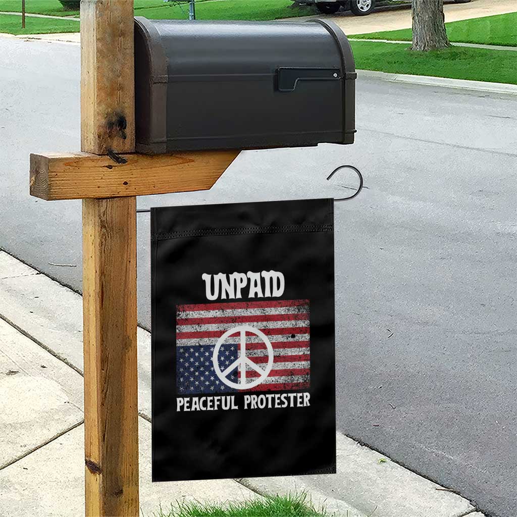 Unpaid Peaceful Protester Garden Flag Peace Sign Anti War Patriotic US Flag