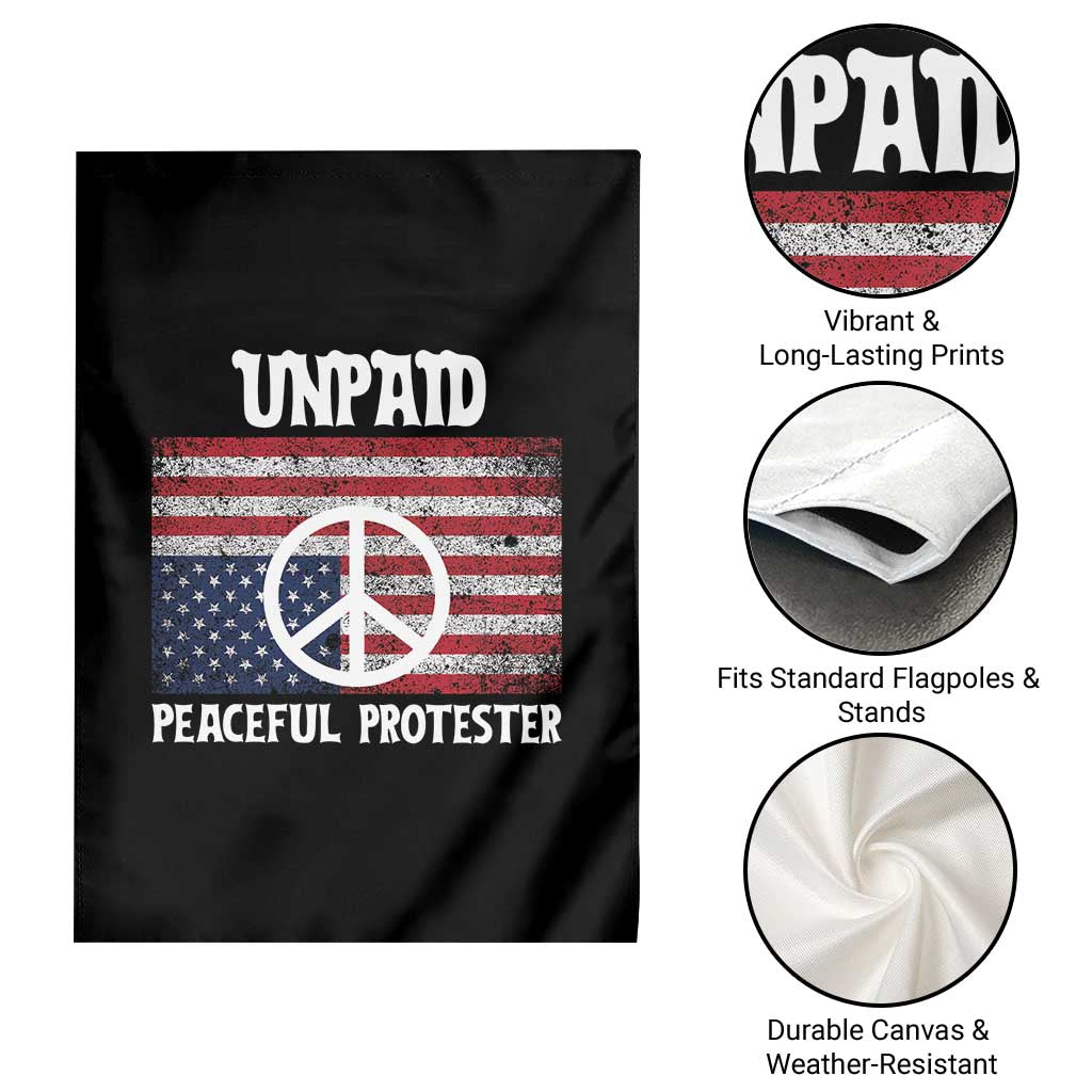 Unpaid Peaceful Protester Garden Flag Peace Sign Anti War Patriotic US Flag