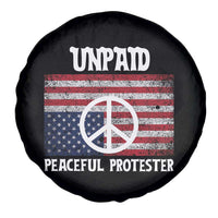 Unpaid Peaceful Protester Spare Tire Cover Peace Sign Anti War Patriotic US Flag