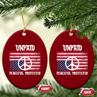 Unpaid Peaceful Protester Ceramic Ornament Peace Sign Anti War Patriotic US Flag