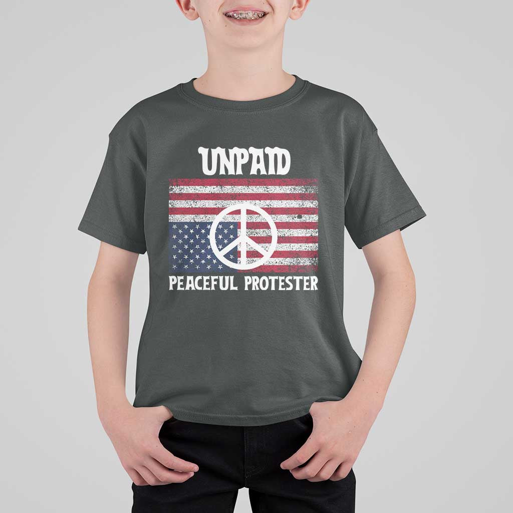 Unpaid Peaceful Protester T Shirt For Kid Peace Sign Anti War Patriotic US Flag