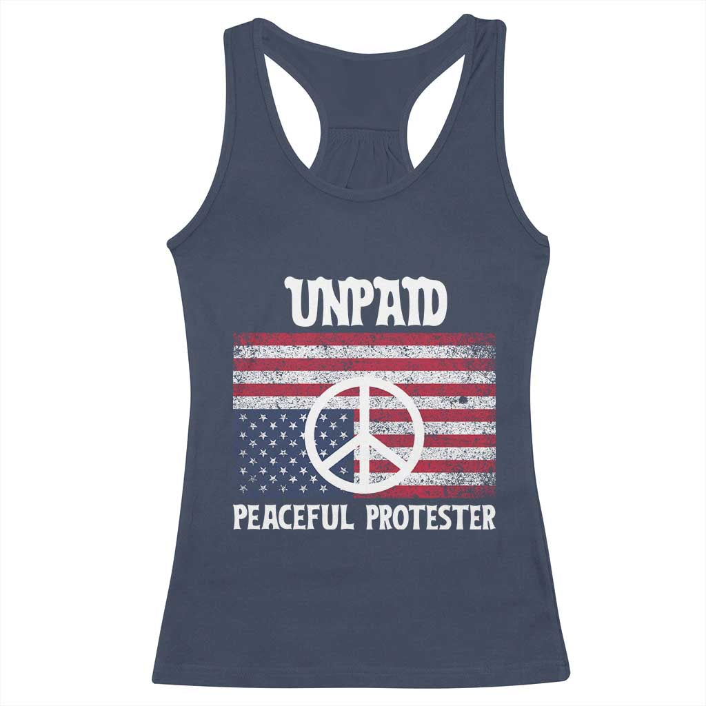 Unpaid Peaceful Protester Racerback Tank Top Peace Sign Anti War Patriotic US Flag