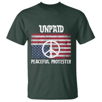 Unpaid Peaceful Protester T Shirt Peace Sign Anti War Patriotic US Flag