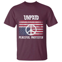 Unpaid Peaceful Protester T Shirt Peace Sign Anti War Patriotic US Flag