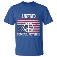 Unpaid Peaceful Protester T Shirt Peace Sign Anti War Patriotic US Flag