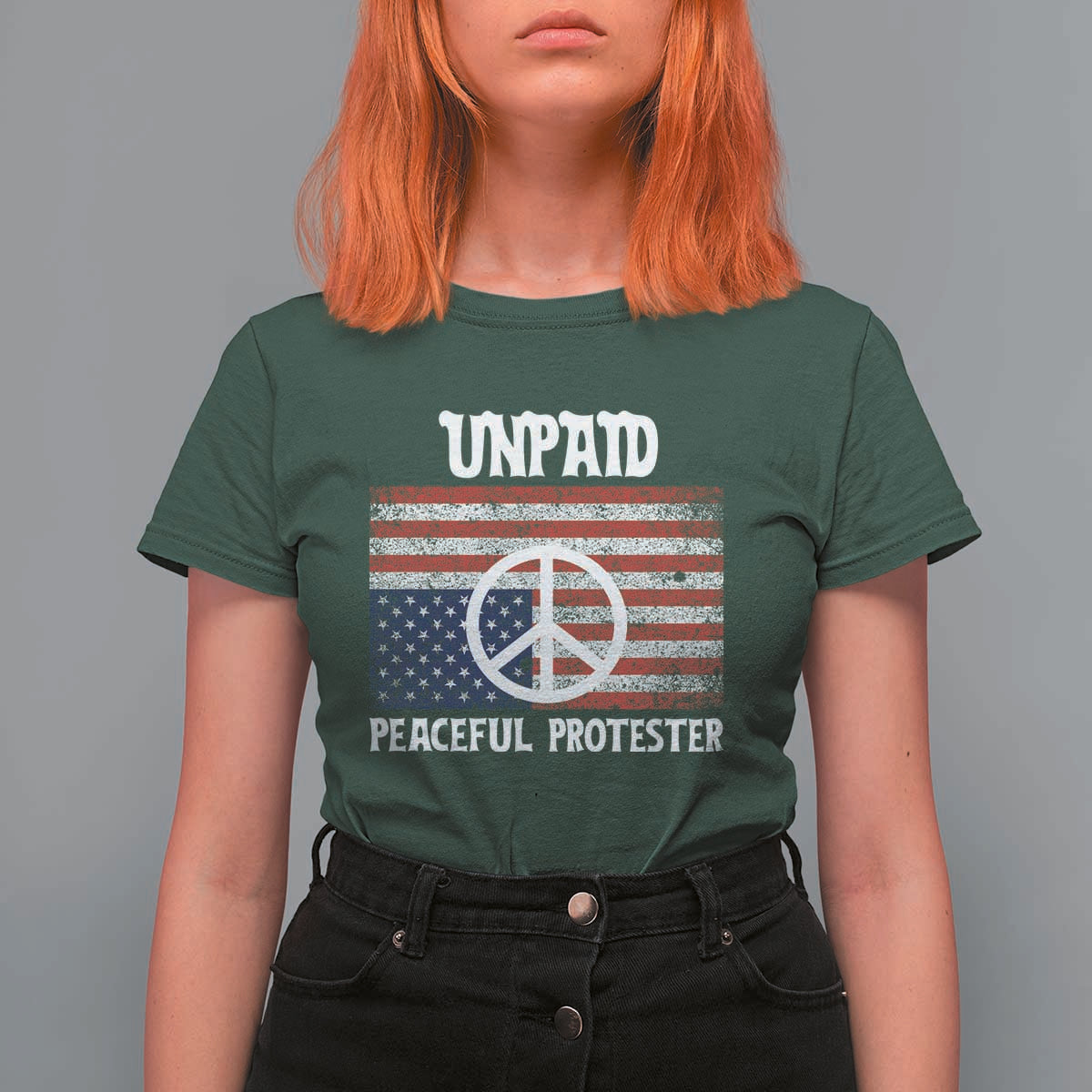 Unpaid Peaceful Protester T Shirt For Women Peace Sign Anti War Patriotic US Flag
