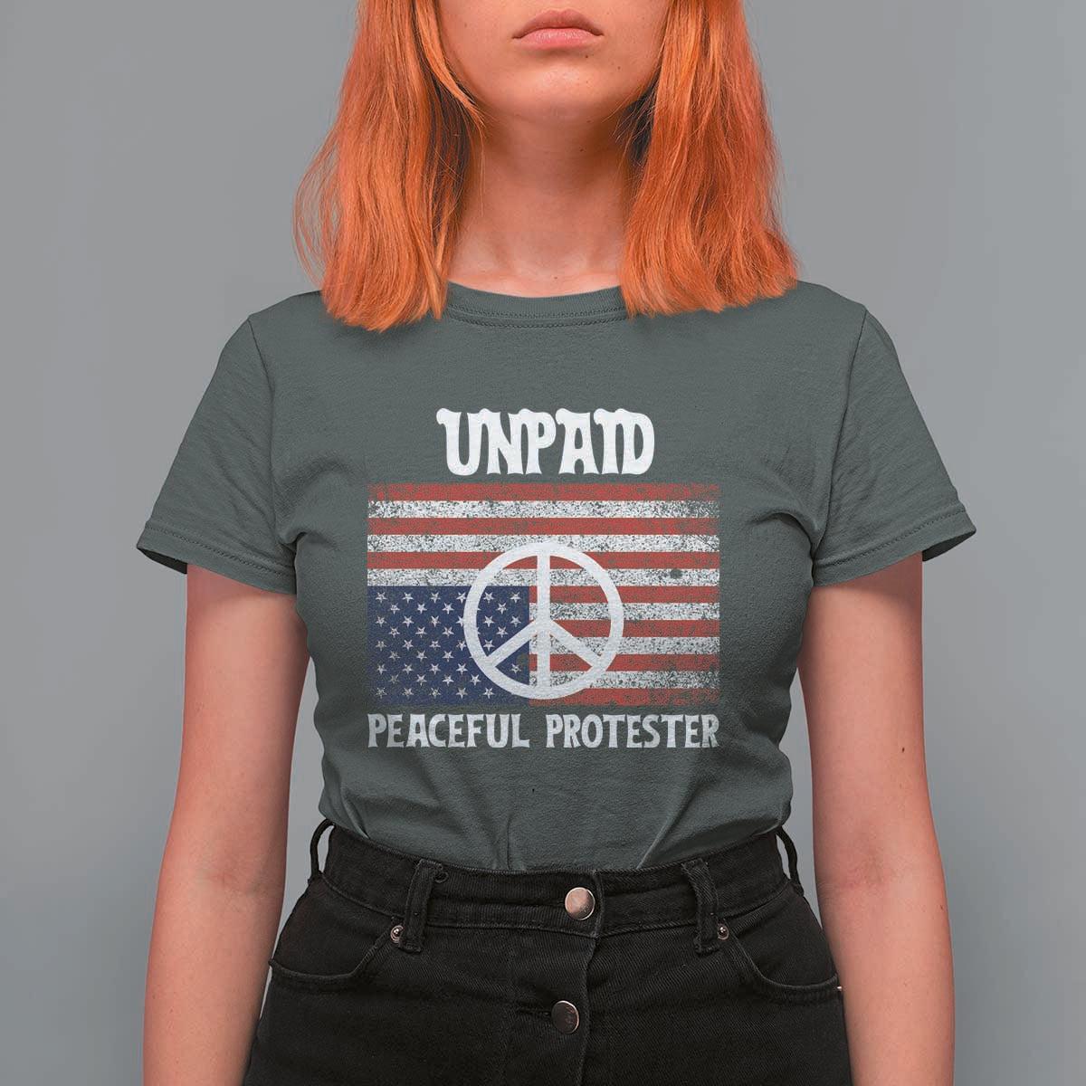 Unpaid Peaceful Protester T Shirt For Women Peace Sign Anti War Patriotic US Flag