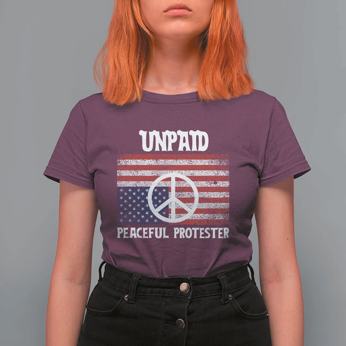 Unpaid Peaceful Protester T Shirt For Women Peace Sign Anti War Patriotic US Flag
