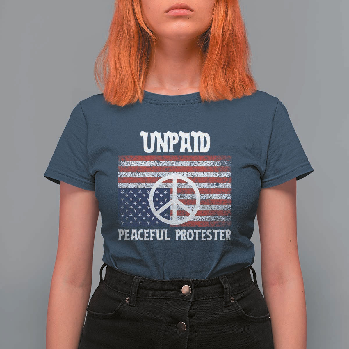 Unpaid Peaceful Protester T Shirt For Women Peace Sign Anti War Patriotic US Flag