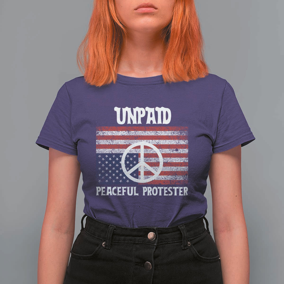 Unpaid Peaceful Protester T Shirt For Women Peace Sign Anti War Patriotic US Flag
