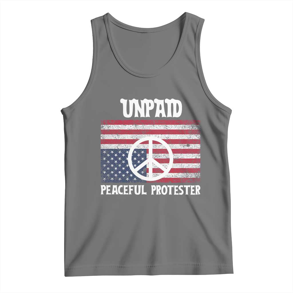 Unpaid Peaceful Protester Tank Top Peace Sign Anti War Patriotic US Flag