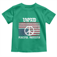 Unpaid Peaceful Protester Toddler T Shirt Peace Sign Anti War Patriotic US Flag