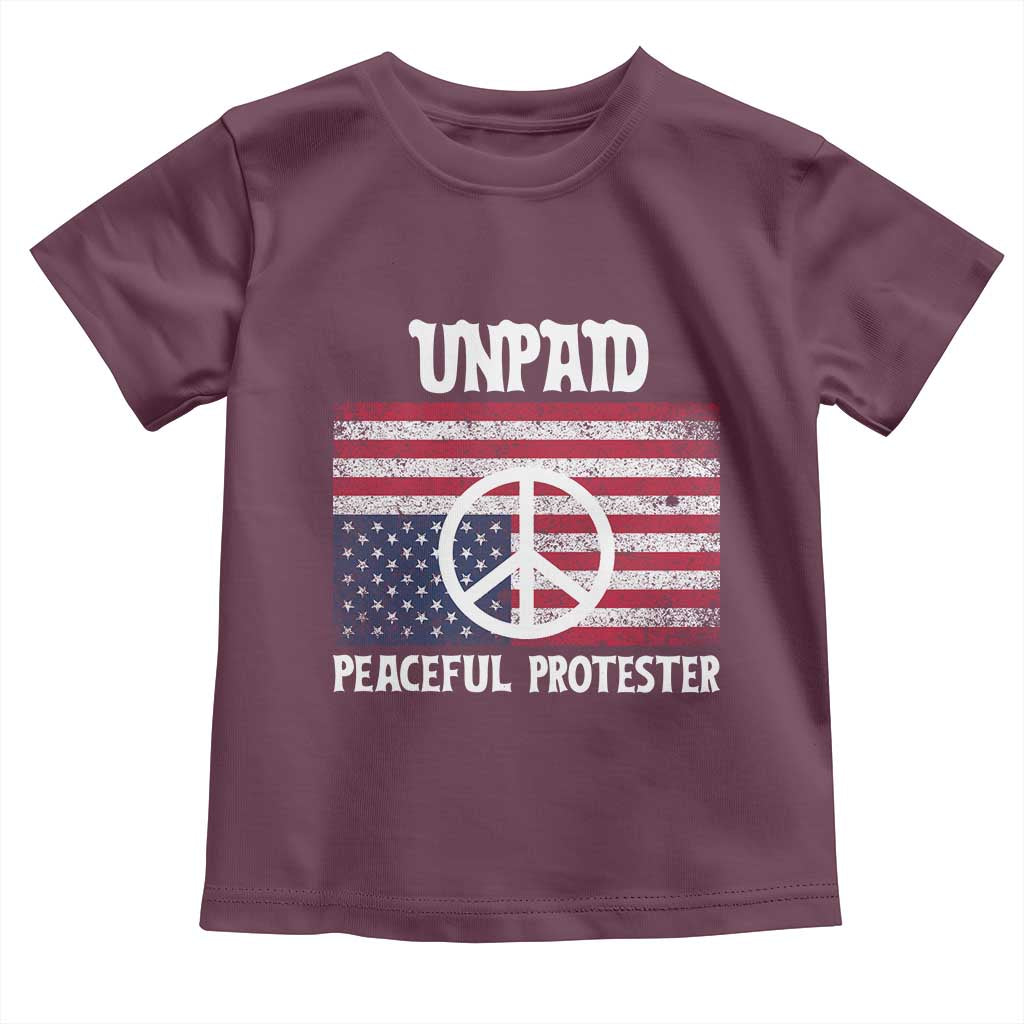 Unpaid Peaceful Protester Toddler T Shirt Peace Sign Anti War Patriotic US Flag