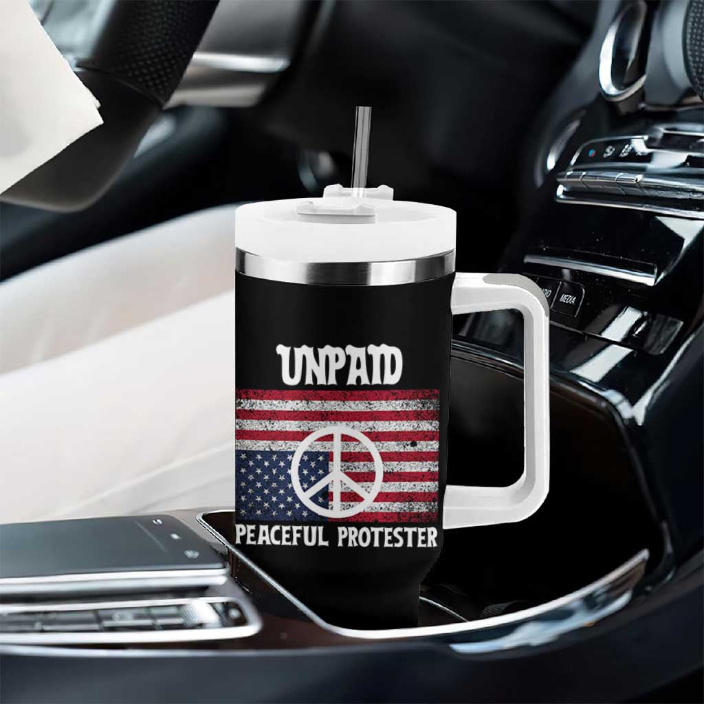 Unpaid Peaceful Protester Tumbler With Handle Peace Sign Anti War Patriotic US Flag