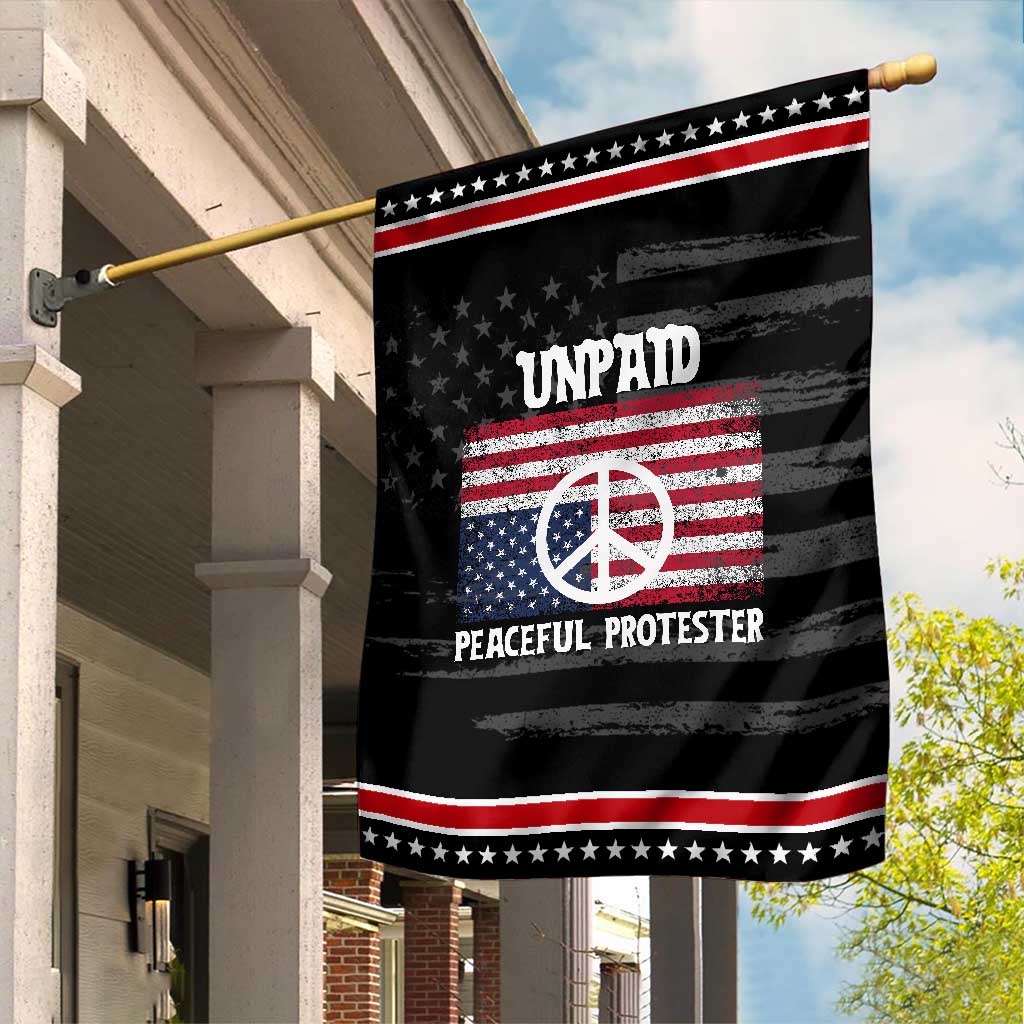 Unpaid Peaceful Protester Garden Flag Peace Sign Anti War Patriotic US Flag