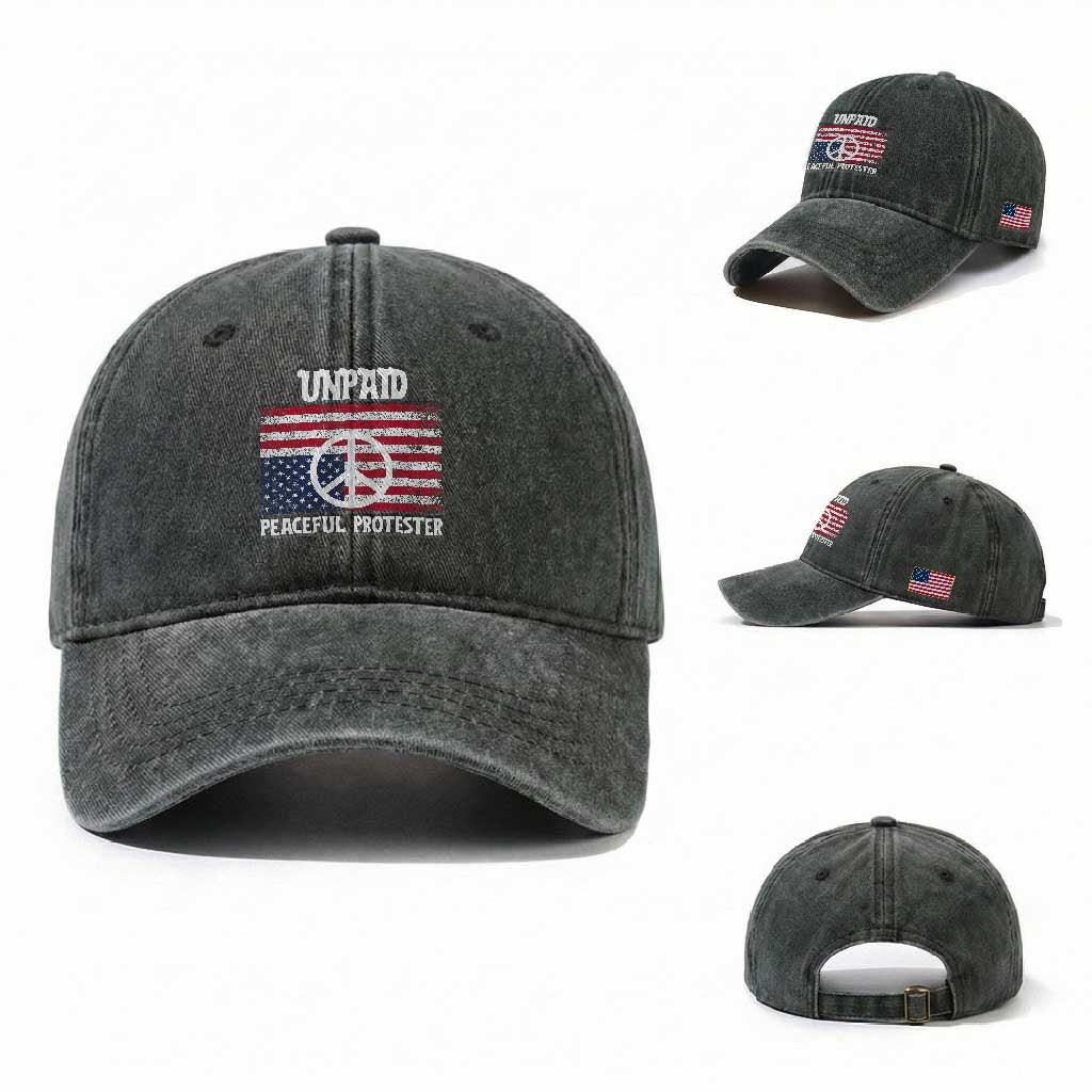 Unpaid Peaceful Protester Washed Cotton Baseball Cap Peace Sign Anti War Patriotic US Flag