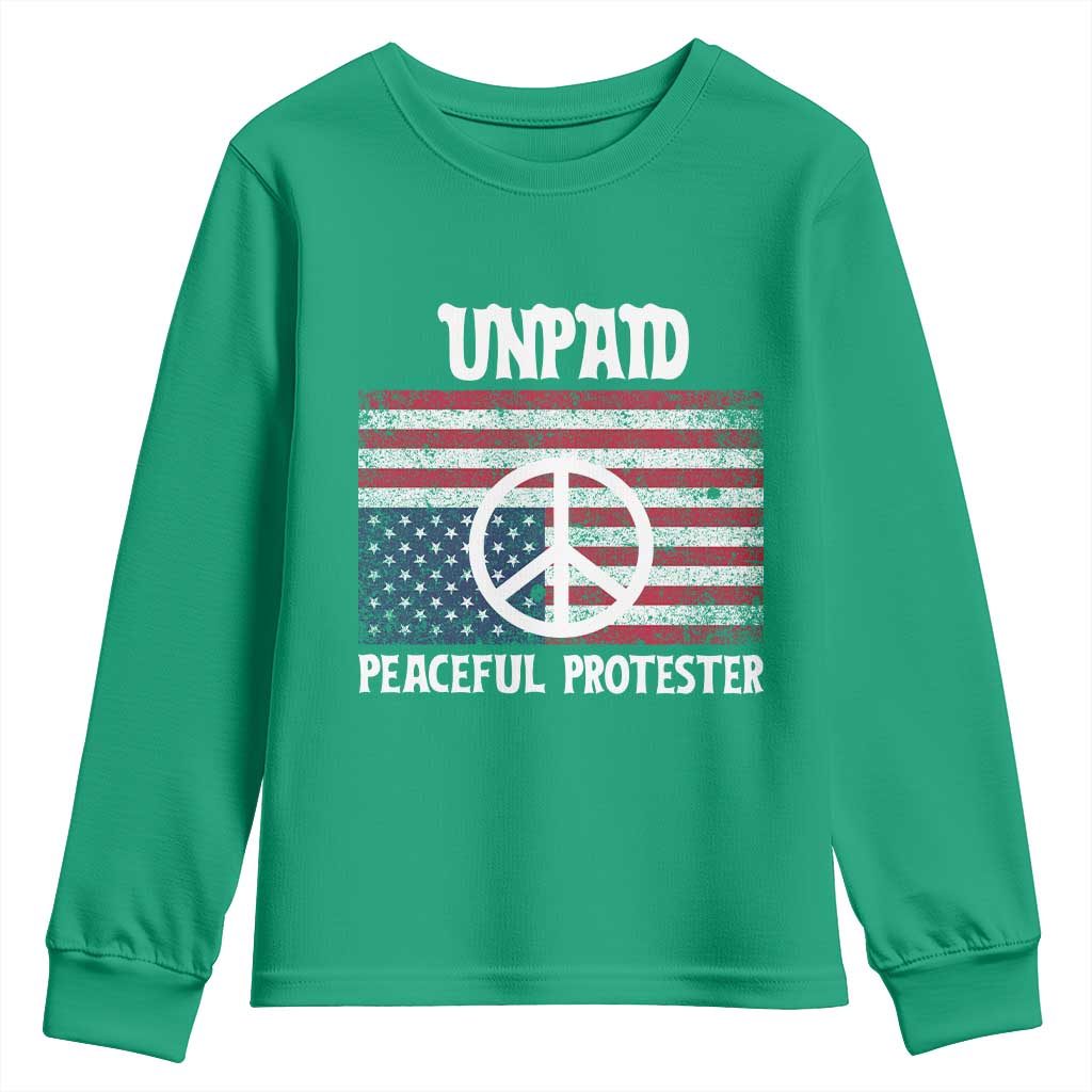Unpaid Peaceful Protester Youth Sweatshirt Peace Sign Anti War Patriotic US Flag