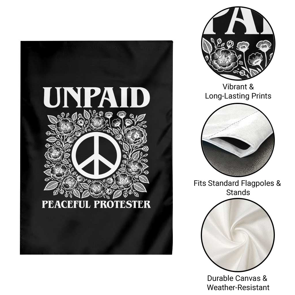 Unpaid Peaceful Protester Garden Flag Political Demonstration
