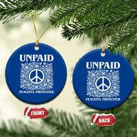 Unpaid Peaceful Protester Ceramic Ornament Political Demonstration