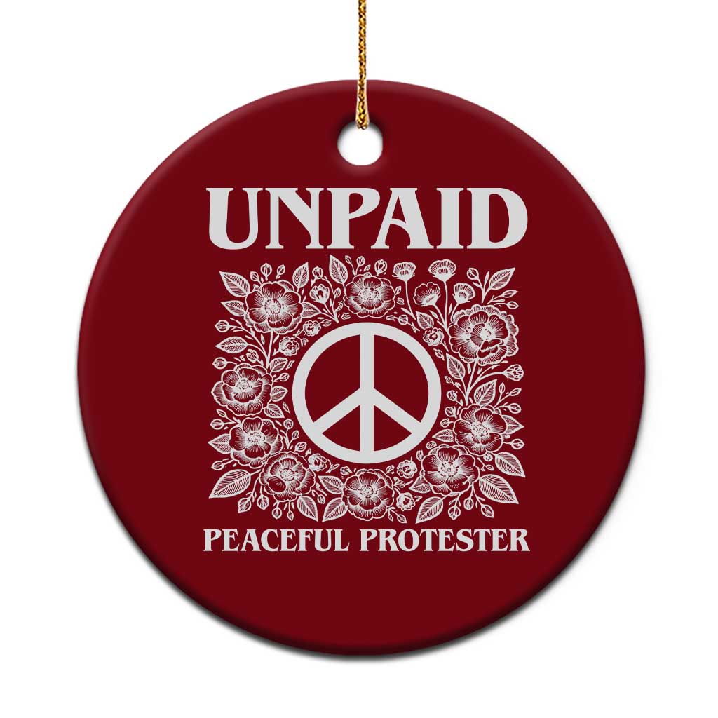 Unpaid Peaceful Protester Ceramic Ornament Political Demonstration