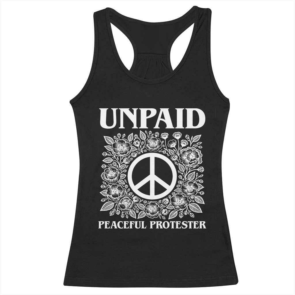 Unpaid Peaceful Protester Racerback Tank Top Political Demonstration