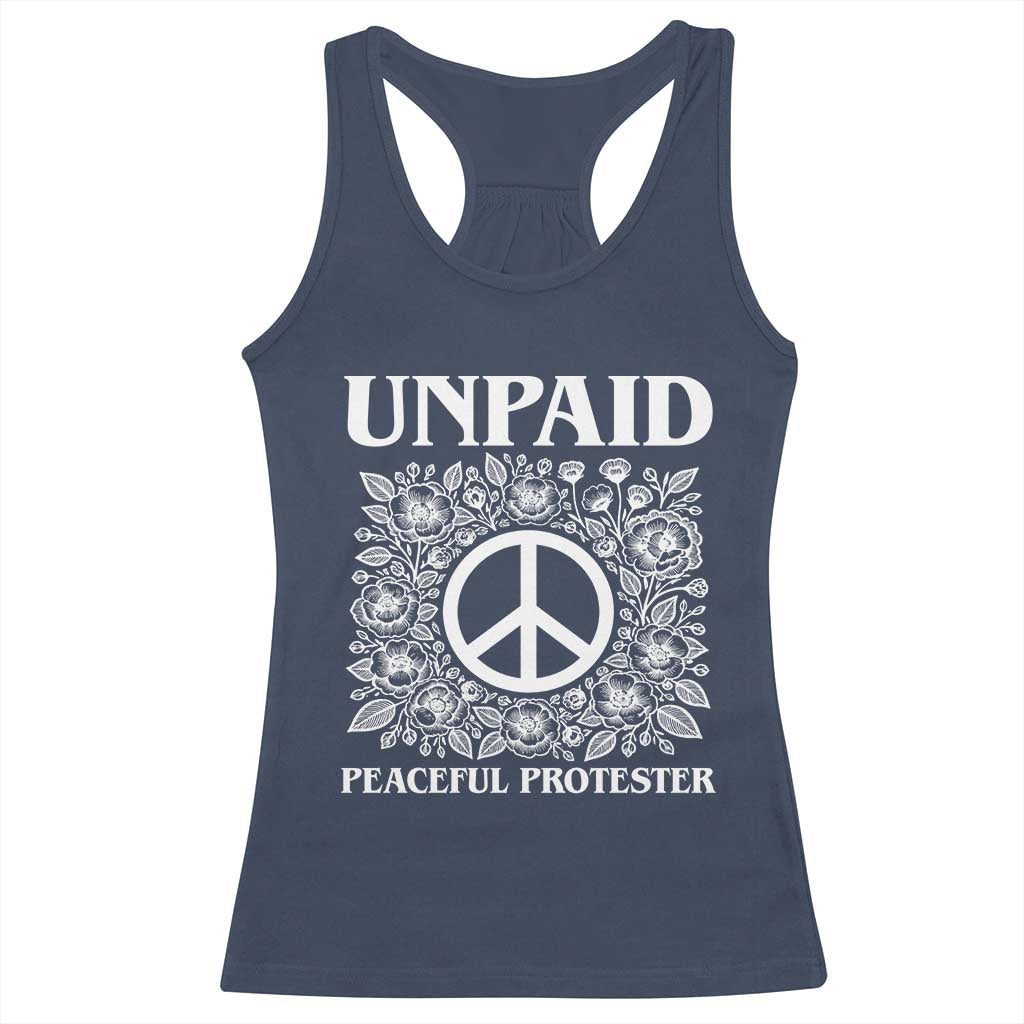 Unpaid Peaceful Protester Racerback Tank Top Political Demonstration