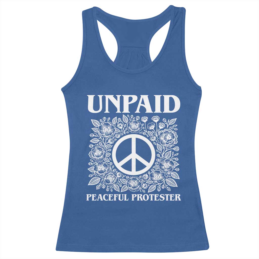 Unpaid Peaceful Protester Racerback Tank Top Political Demonstration