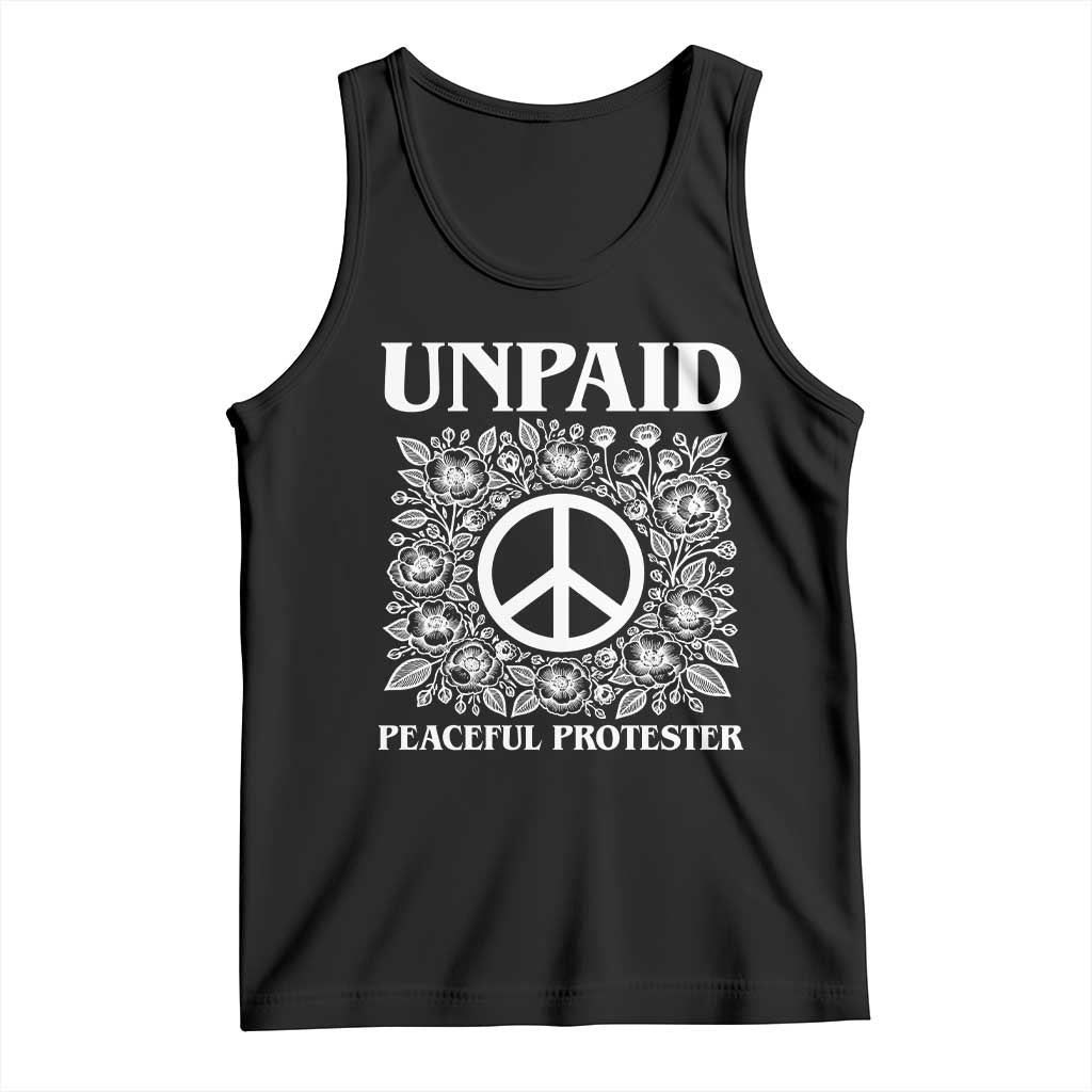 Unpaid Peaceful Protester Tank Top Political Demonstration