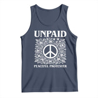 Unpaid Peaceful Protester Tank Top Political Demonstration