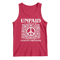 Unpaid Peaceful Protester Tank Top Political Demonstration
