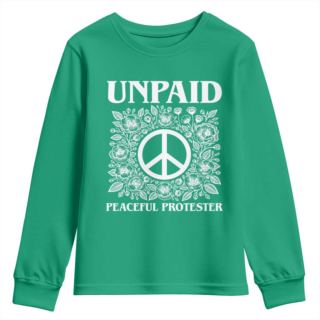 Unpaid Peaceful Protester Youth Sweatshirt Political Demonstration