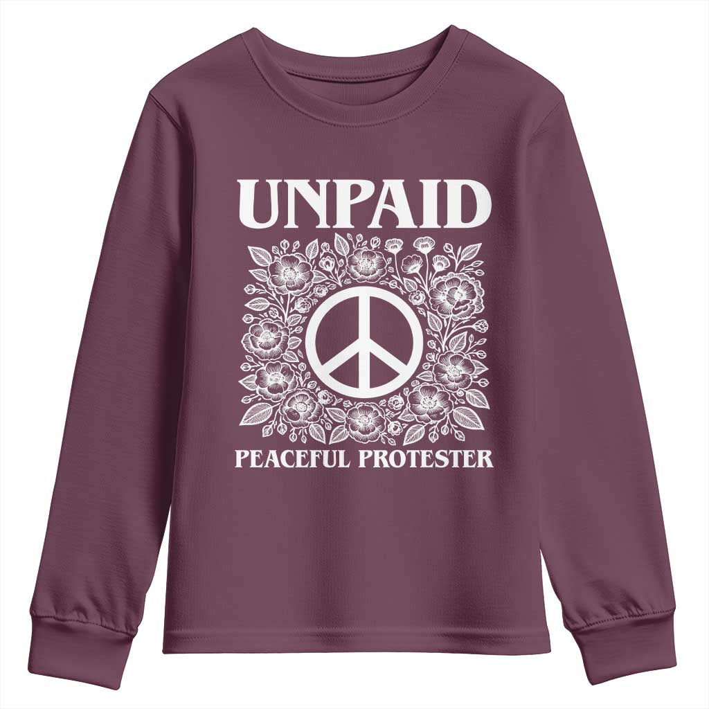 Unpaid Peaceful Protester Youth Sweatshirt Political Demonstration
