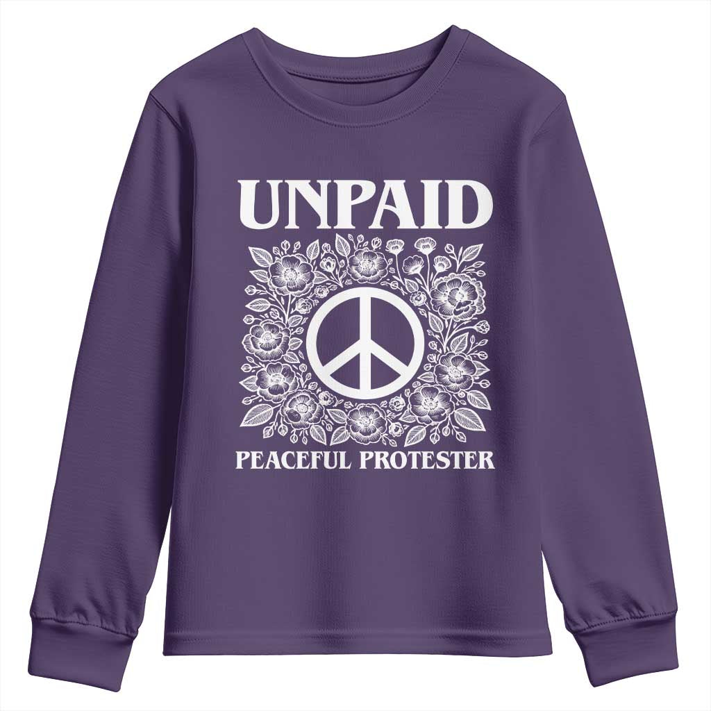 Unpaid Peaceful Protester Youth Sweatshirt Political Demonstration