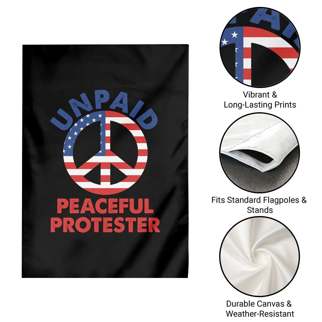 Unpaid Peaceful Protester Garden Flag Peace Sign Patriotic US Flag Political Protest