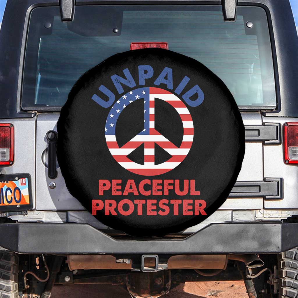 Unpaid Peaceful Protester Spare Tire Cover Peace Sign Patriotic US Flag Political Protest