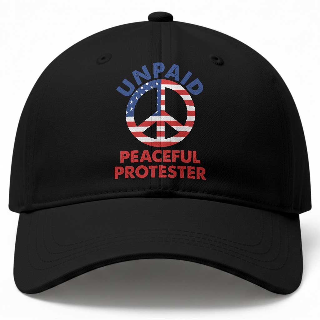 Unpaid Peaceful Protester Baseball Cap Peace Sign Patriotic US Flag Political Protest