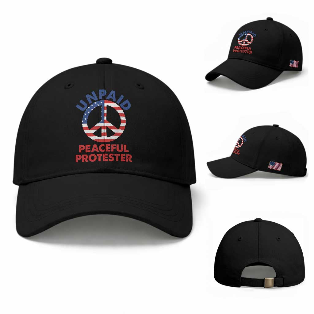 Unpaid Peaceful Protester Baseball Cap Peace Sign Patriotic US Flag Political Protest