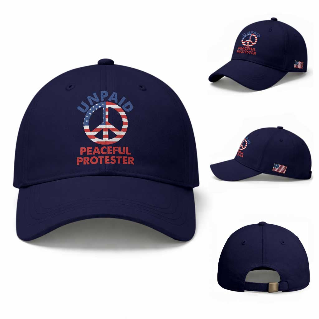 Unpaid Peaceful Protester Baseball Cap Peace Sign Patriotic US Flag Political Protest