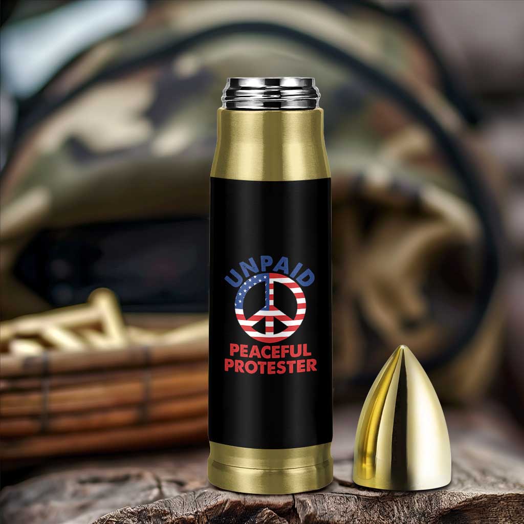 Unpaid Peaceful Protester Bullet Tumbler Peace Sign Patriotic US Flag Political Protest