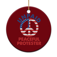 Unpaid Peaceful Protester Ceramic Ornament Peace Sign Patriotic US Flag Political Protest