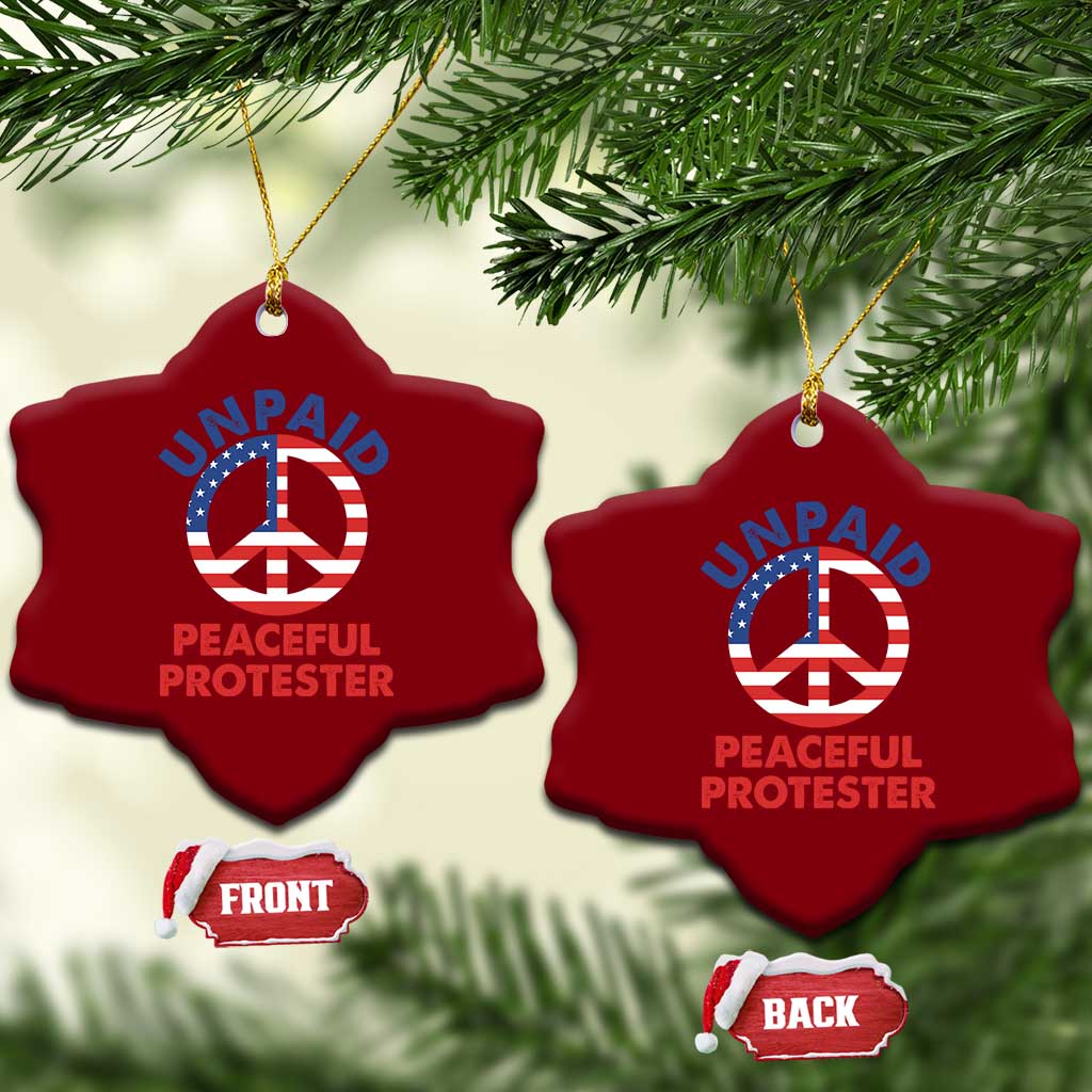 Unpaid Peaceful Protester Ceramic Ornament Peace Sign Patriotic US Flag Political Protest