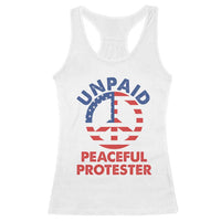 Unpaid Peaceful Protester Racerback Tank Top Peace Sign Patriotic US Flag Political Protest