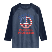 Unpaid Peaceful Protester Raglan Shirt Peace Sign Patriotic US Flag Political Protest