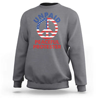 Unpaid Peaceful Protester Sweatshirt Peace Sign Patriotic US Flag Political Protest