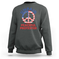Unpaid Peaceful Protester Sweatshirt Peace Sign Patriotic US Flag Political Protest